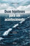Duas Hipoteses Para Um Acontecimento