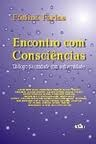 Encontro Com Consciencias - Dialogo Da Unidade Com A Diversidade