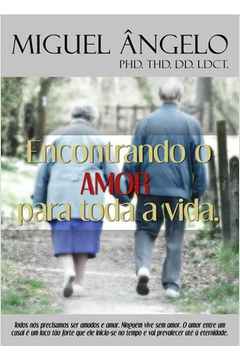 Encontrando O Amor Para Toda A Vida