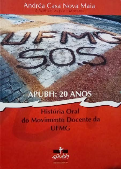 Apubh-20 Anos - Historia Oral Do Movimento Docente Da Ufmg