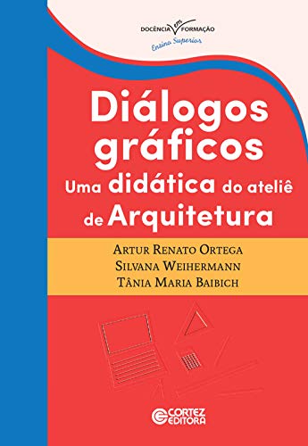 Diálogos gráficos - uma didática do ateliê de arquitetura