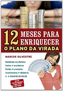 12 Meses Para Enriquecer - O Plano Da Virada
