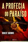 A Profecia Do Paraiso