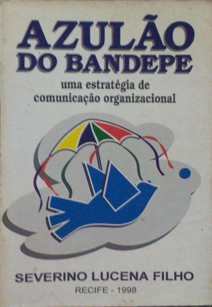 Azulao Do Bandepe - Uma Estrategia De Comunicacao Organizacional