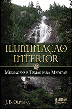 Iluminacao Interior - Mensagens E Temas Para Meditar