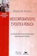 Neocorporativismo E Politica Publica - Um Estudo Das Novas Configuracoes Assumidas Pelo Estado