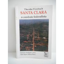 Santa Clara - O Comabate Federalista