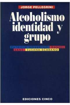 Alcoholismo Identidad Y Grupo