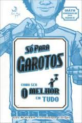 So Para Garotos - Como Ser O Melhor Em Tudo