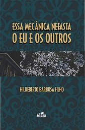 Essa Mecanica Nefasta - O Eu E Os Outros