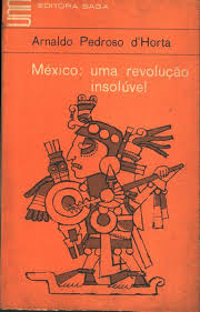 Mexico Uma Revolucao Insoluvel
