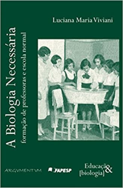 A Biologia Necessaria - Formacao De Professoras E Escola Normal