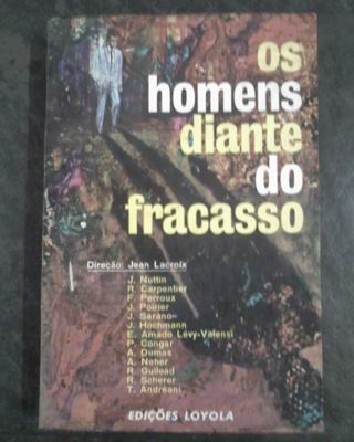 Homens Diante Do Fracasso, Os