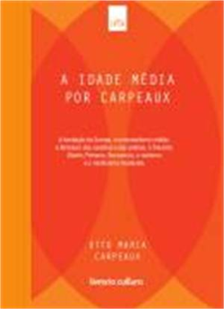 A Idade Media Por Carpeaux - Vol. 2