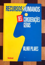 Recursos Humanos (des)consideraçoes Gerais