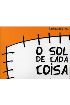 O Sol De Cada Coisa - Autografado