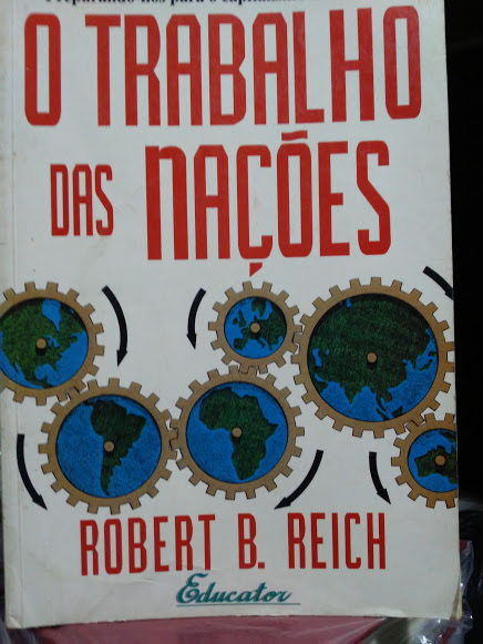 O Trabalho Das Nacoes - Preparando-se Para O Capitalismo Do Seculo 21