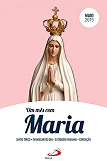 Um Mes Com Maria - Maio 2019