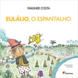 Eulalio O Espantalho