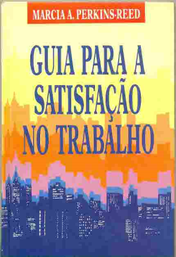 Guia Para A Satisfacao No Trabalho