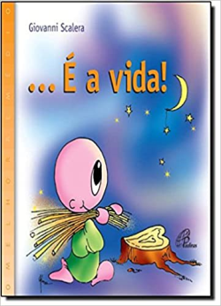 E A Vida