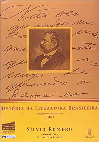 História da Literatura Brasileira - Tomo 01 - Edição Comemorativa