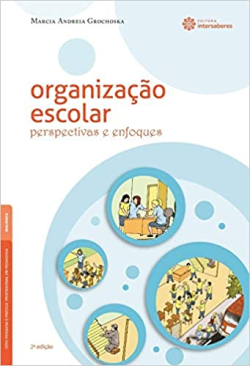 Organizacao Escolar - Perspectivas E Enfoques