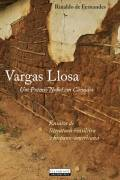 Vargas Llosa - Um Premio Nobel Em Canudos - Ensaios De Literatura Brasileira E Hispano-americana - Autografado