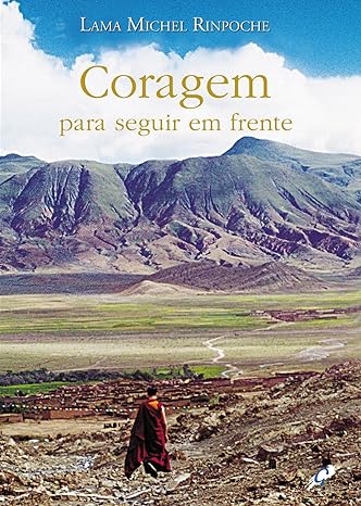 Coragem Para Seguir em Frente