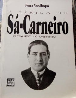 A Lirica De Sa Carneiro - O Trajeto No Labirinto