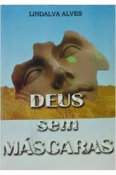 Deus Sem Mascaras