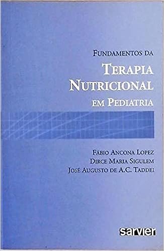 Fundamentos Da Terapia Nutricional Em Pediatria