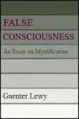 False Consciousness - An Essay On Mystification