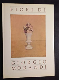 Fiori Di Giorgio Morandi