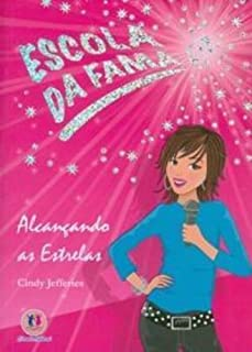 Escola Da Fama - Alcancando As Estrelas
