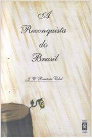 A Reconquista Do Brasil