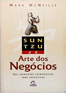 Sun Tzu E A Arte Dos Negocios - Seis Principios Estrategicos Para Executivos