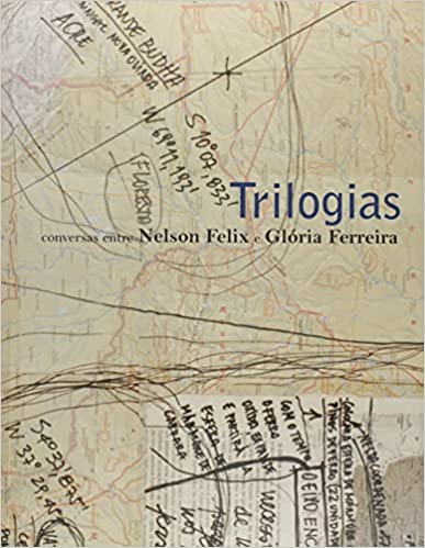 Trilogias - Conversas Entre Nelson Felix e Glória Ferreira
