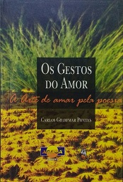 Os Gestos Do Amor - A Arte De Amar Pela Poesia