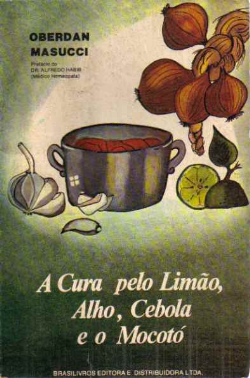 Cura Pelo Limao, Alho, Cebola E O Mocoto