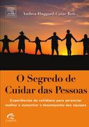 Segredo De Cuidar Das Pessoas, O