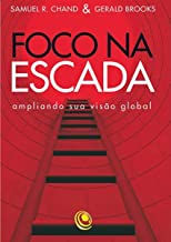 Foco Na Escada. Ampliando Sua Visao Global
