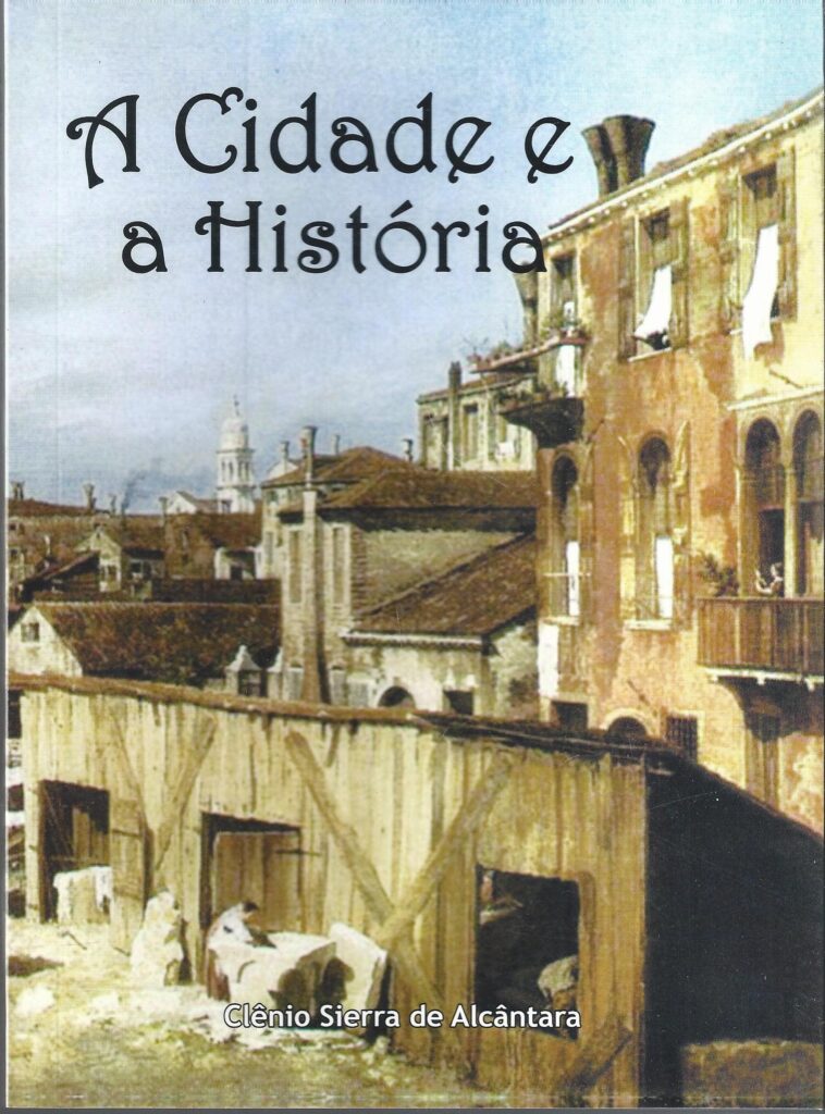 (f-755 / 10)  A Cidade E A Historia