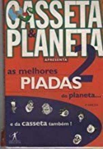 Melhores Piadas Do Planeta E Da Casseta Tambem V. 02