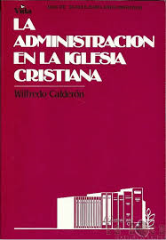 La Administracion En La Iglesia Cristiana