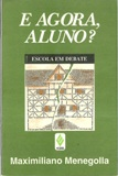 E Agora Aluno?