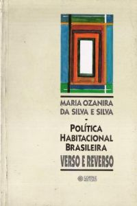 Politica Habitacional Brasileira - Verso E Reverso