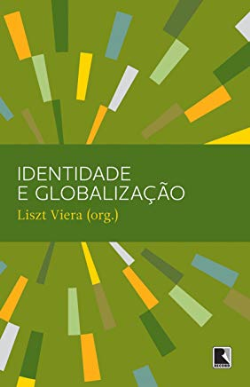 Identidade E Globalizacao - Impasses E Perspectivas Da Identidade E A Diversidade Cultural