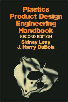 Plastics Product Design Engineering Handbook