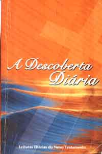 Descoberta Diaria, A - Leitura Diarias Do Novo Testamento